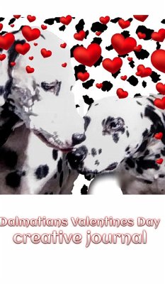 Dalmatians Valentine's Day Creative Blank Journal - Huhn, Michael; Huhn, Michael