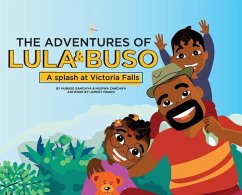 The Adventures of Lula & Buso: A Splash at Victoria Falls - Zamchiya, Mubuso; Zamchiya, Mudiwa