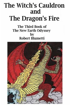 NEO - The Witch's Cauldron and Dragon's Fire - Book Three - Blumetti, Robert