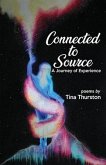 Connected to Source a Journey of Experience (eBook, ePUB)