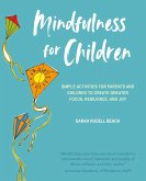 Mindfulness for Children (eBook, ePUB) Mindfulness for Children (eBook, ePUB)