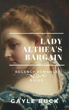 Lady Althea's Bargain (eBook, ePUB) - Buck, Gayle
