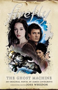 Firefly - The Ghost Machine (eBook, ePUB) - Lovegrove, James