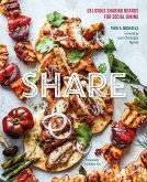 Share: Delicious Sharing Boards for Social Dining (eBook, ePUB)