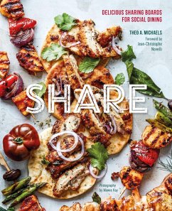 Share: Delicious Sharing Boards for Social Dining (eBook, ePUB) - Michaels, Theo A.