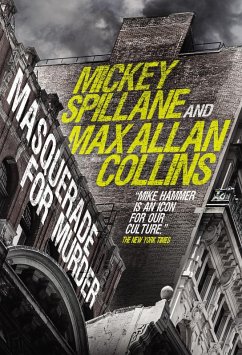 Mike Hammer - Masquerade for Murder (eBook, ePUB) - Spillane, Mickey; Collins, Max Allan