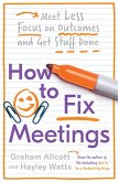 How to Fix Meetings (eBook, ePUB)