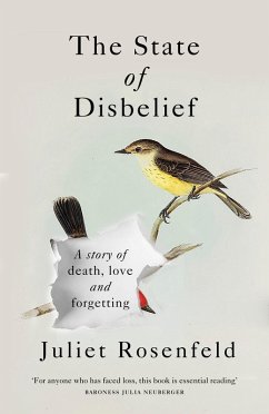 The State of Disbelief (eBook, ePUB) - Rosenfeld, Juliet