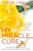 My Miracle Cure (eBook, ePUB)