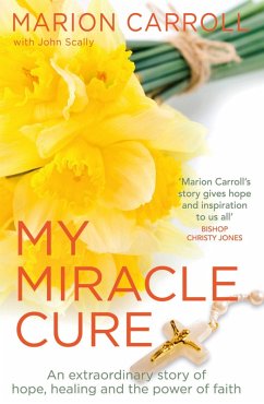 My Miracle Cure (eBook, ePUB) - Scally, John; Carroll, Marion
