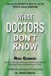 What Doctors Don't Know: The Secret to... - Bild 1