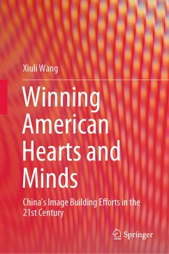 Winning American Hearts and Minds (eBook, PDF) - Wang, Xiuli