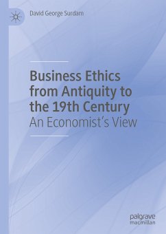 Business Ethics from Antiquity to the 19th Century (eBook, PDF) - Surdam, David George