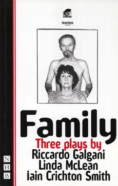Family: Three Plays (NHB Modern Plays) (eBook, ePUB) - Mclean, Linda; Galgani, Riccardo; Crichton Smith, Iain