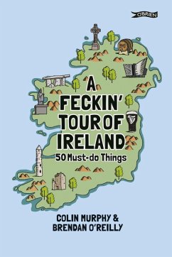 A Feckin' Tour of Ireland (eBook, ePUB) - Murphy, Colin