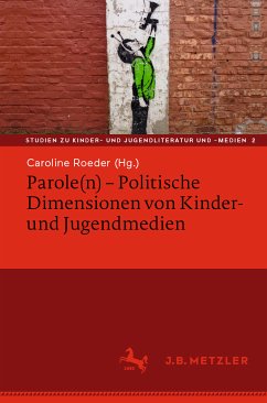 Parole(n) - Politische Dimensionen von Kinder- und Jugendmedien (eBook, PDF)