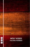 Wolf Kisses (NHB Modern Plays) (eBook, ePUB)