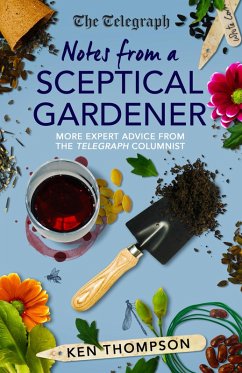 Notes From a Sceptical Gardener (eBook, ePUB) - Thompson, Ken