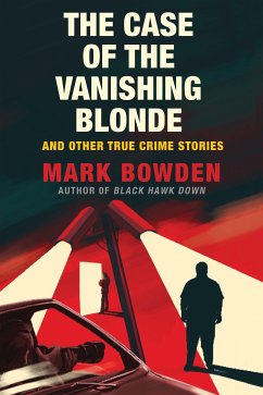 The Case of the Vanishing Blonde (eBook, ePUB) - Bowden, Mark