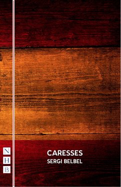 Caresses (NHB Modern Plays) (eBook, ePUB) - Belbel, Sergi