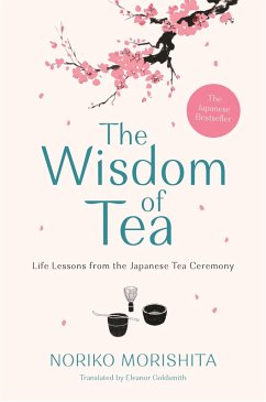 The Wisdom of Tea (eBook, ePUB) - Morishita, Noriko
