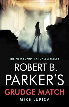 Robert B. Parker's Grudge Match (eBook, ePUB) - Lupica, Mike