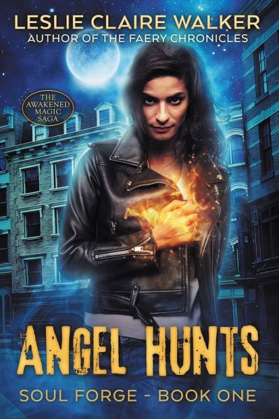 Angel Hunts (Soul Forge, #1) (eBook, ePUB) Angel Hunts (Soul Forge, #1) (eBook, ePUB)