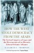 How the West Stole Democracy from the... - Bild 1