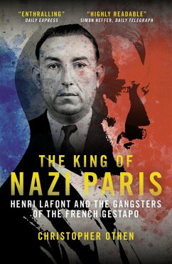 The King of Nazi Paris (eBook, ePUB) - Othen, Christopher