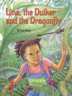 Lina, the Duiker & the Dragonfly (eBook, ePUB) - Steyn, Lisa