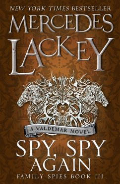 Spy, Spy Again (Family Spies #3) (eBook, ePUB) - Lackey, Mercedes