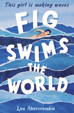 Fig Swims the World (eBook, ePUB) - Abercrombie, Lou