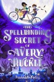 The Spellbinding Secret of Avery Buckle (eBook, ePUB)