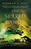 The Seared Lands (The Dragon's Legacy Book 3) (eBook, ePUB)