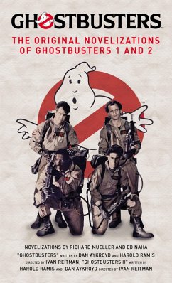 Ghostbusters - The Original Movie Novelizations Omnibus (eBook, ePUB) - Mueller, Richard; Naha, Ed