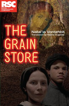 The Grain Store (NHB Modern Plays) (eBook, ePUB) - Vorozhbit, Natal'ya