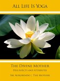All Life Is Yoga: The Divine Mother (eBook, ePUB)