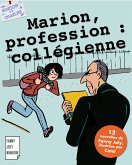 Marion, profession : collégienne (eBook, ePUB)