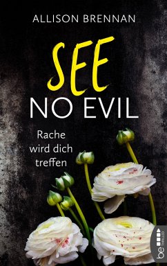 See No Evil - Rache wird dich treffen / No Evil Bd.2 (eBook, ePUB) - Brennan, Allison