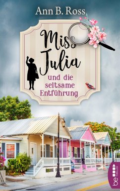 Miss Julia und die seltsame Entführung / Miss Julia Bd.2 (eBook, ePUB) - Ross, Ann B.