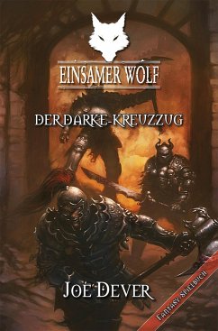 Einsamer Wolf 15 - Der Darke Kreuzzug (eBook, ePUB) - Dever, Joe