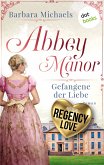 Abbey Manor - Gefangene der Liebe (eBook, ePUB)