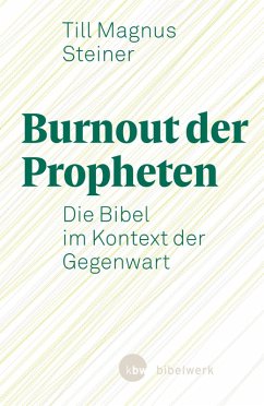 Burnout der Propheten (eBook, ePUB) - Steiner, Till Magnus