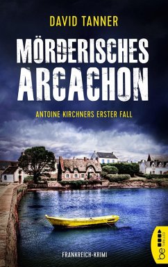 Cover Mörderisches Arcachon / Antoine Kirchner Bd.1 (eBook, ePUB)