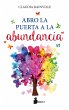 Abro la puerta a la abundancia (eBook,... - Bild 1