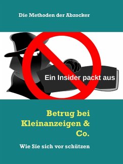 Betrug bei Kleinanzeigen & Co. (eBook, ePUB) Betrug bei Kleinanzeigen & Co. (eBook, ePUB)