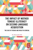 The Impact of Mother Tongue Illiteracy on Second Language Acquisition (eBook, PDF)