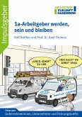 1a-Arbeitgeber werden, sein und bleiben (eBook, ePUB)