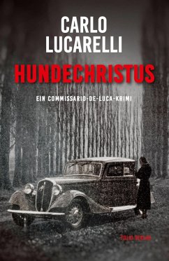 Hundechristus (eBook, ePUB) - Lucarelli, Carlo