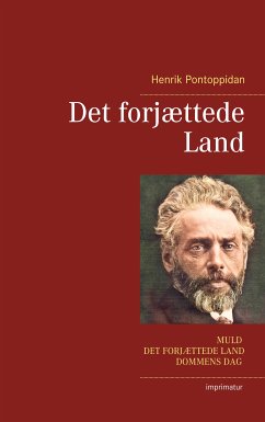 Det forjættede Land (eBook, ePUB) - Pontoppidan, Henrik